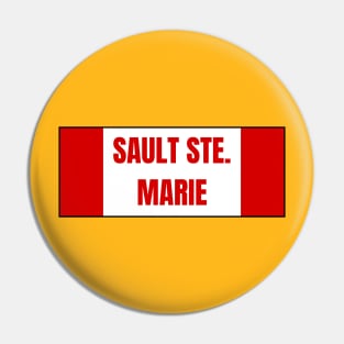 Sault Ste. Marie City in Canadian Flag Colors Pin