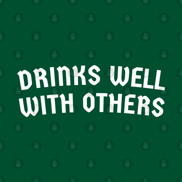 Drinks Well With Others - St. Patrick's Day Drinkers by TwistedCharm