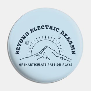 Beyond Electric Dreams Pin