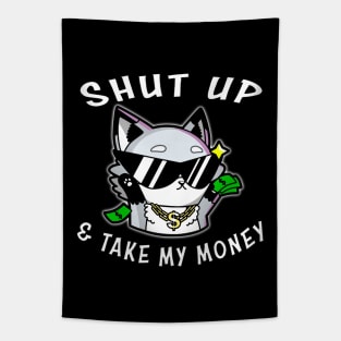 Shut Up And Take My Money White Tapestry