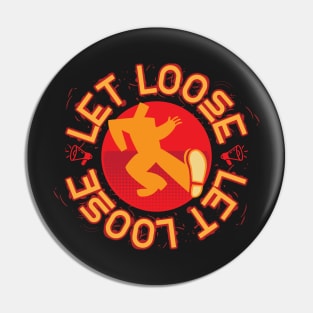 Let Loose Pin