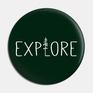 EXPLORE Pin