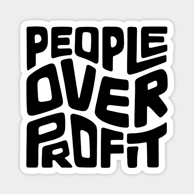 People Over Profit Word Art Magnet by Left Of Center