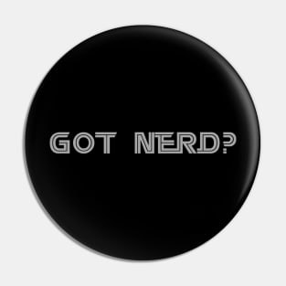 Got Nerd? BSG Pin