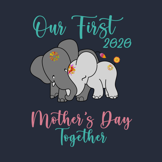 Our first 2020 Mother's day together T-shirt by Hunter Kids Mother