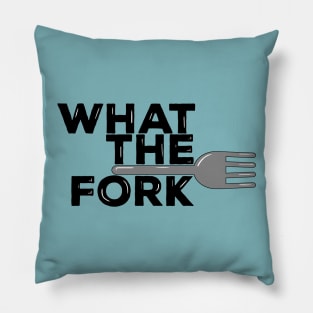 What The Fork! Pillow