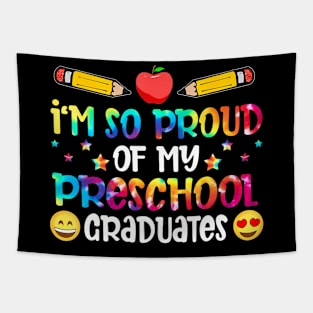 Im So Proud Of My Preschool Graduates Teachers Tapestry