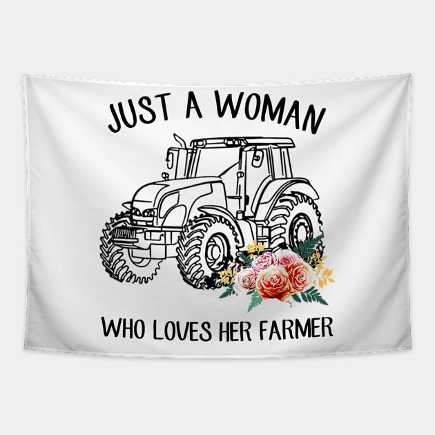 Just A Woman Who Loves Her Farmer Shirt Tapestry by Alana Clothing