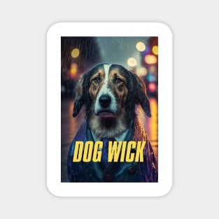 Dog Wick #5 with text Magnet