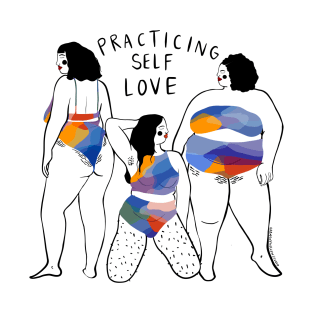 Practicing self love T-Shirt