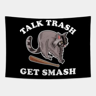 Talk Trash Get Smash Funny Raccoon Lover Tapestry