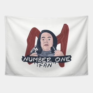 I'm your Number One Fan Tapestry