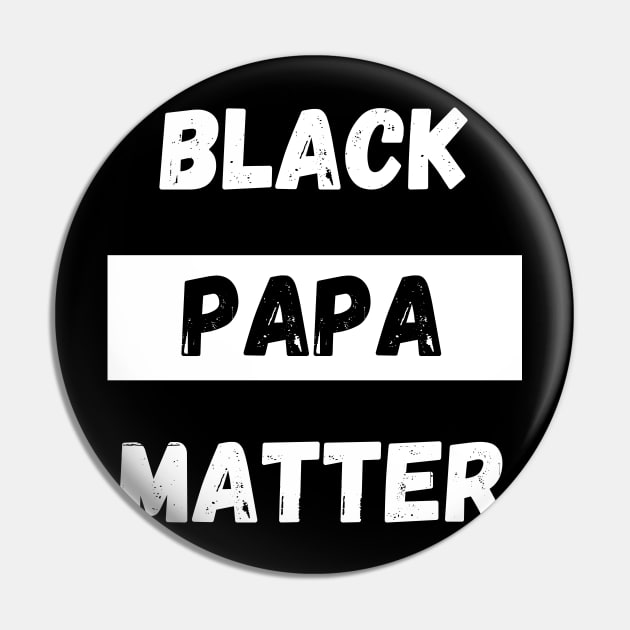 BLACK PAPA MATTER, Gift For Dad Fathers day gift Pin by Giftadism