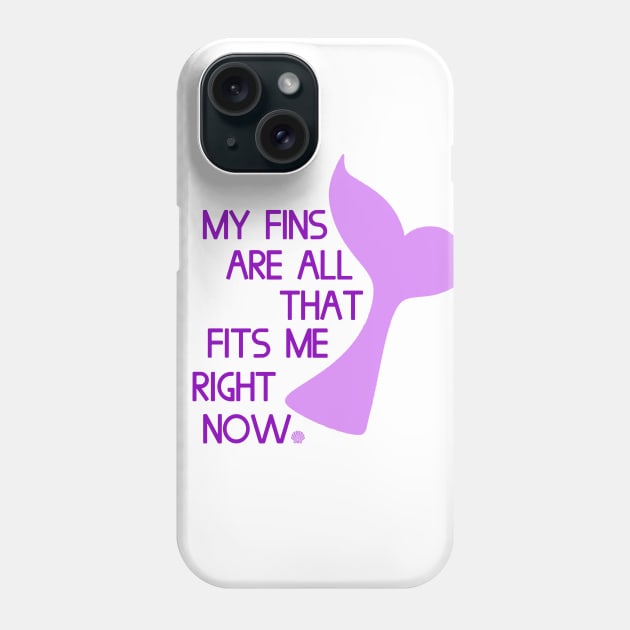 My Fins Are All That Fit Phone Case by MelissaJoyCreative