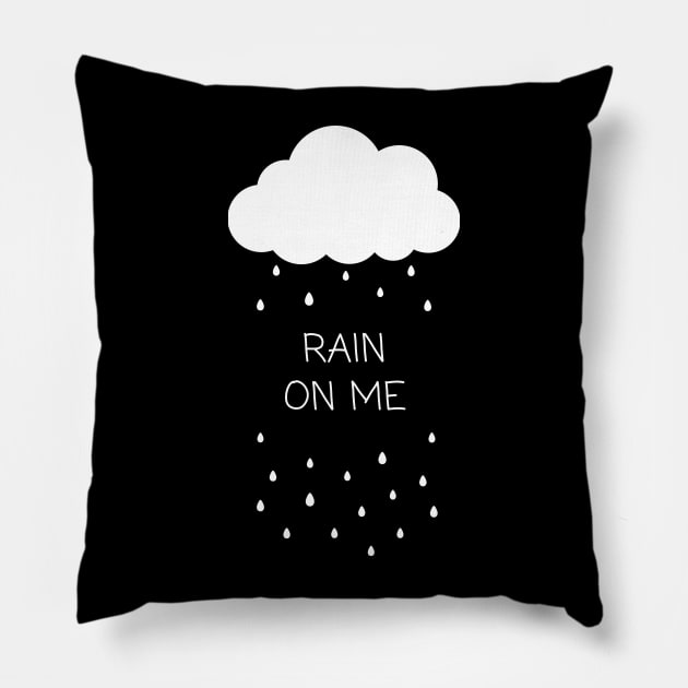 Rain On Me Pillow by Lasso Print