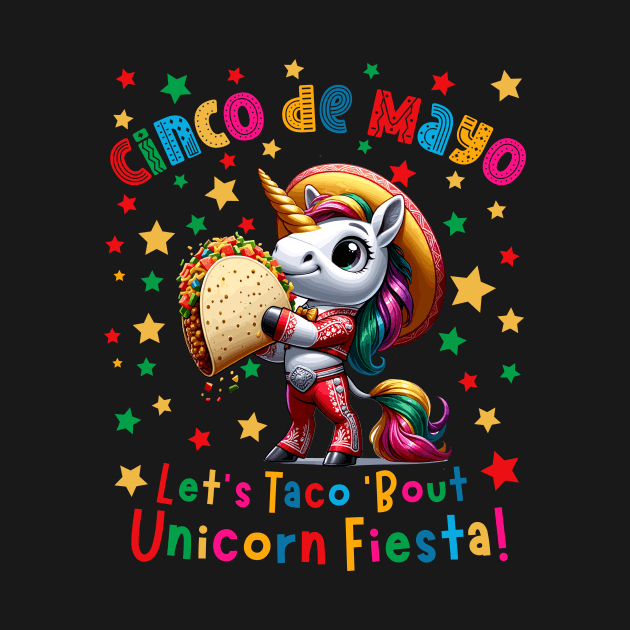 Cinco de Mayo Let's Taco 'Bout Unicorn Fiesta Men Women Kids by AimArtStudio