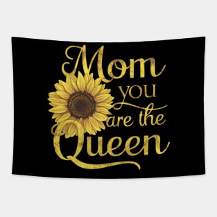 You Are The Queen Sunflower Happy Mother's Day Tapestry