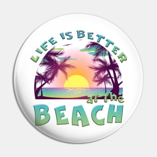 Life Is Better At The Beach Retro Summer Vacation Pin