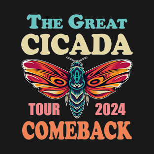 Cicada Fest 2024 Great Eastern Brood X USA 2024 Magicicada Entomology Great Cicada Insect Comeback Tour 2024 T-Shirt