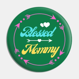 Blessed Mum Inspired Design Pin