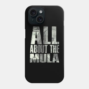 All about the mula Phone Case
