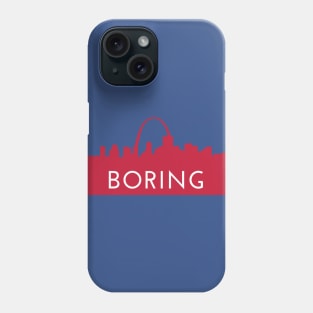 St. Louis is Boring | Red Phone Case