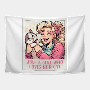 Just a girl who loves her cat Tapestry