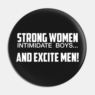 Strong Women Excite Men Pin