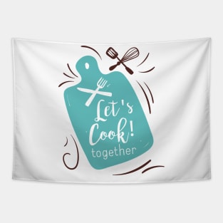 Let's Cook Together Tapestry