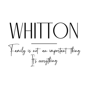 Whitton Family, Whitton Name, Whitton Middle Name T-Shirt