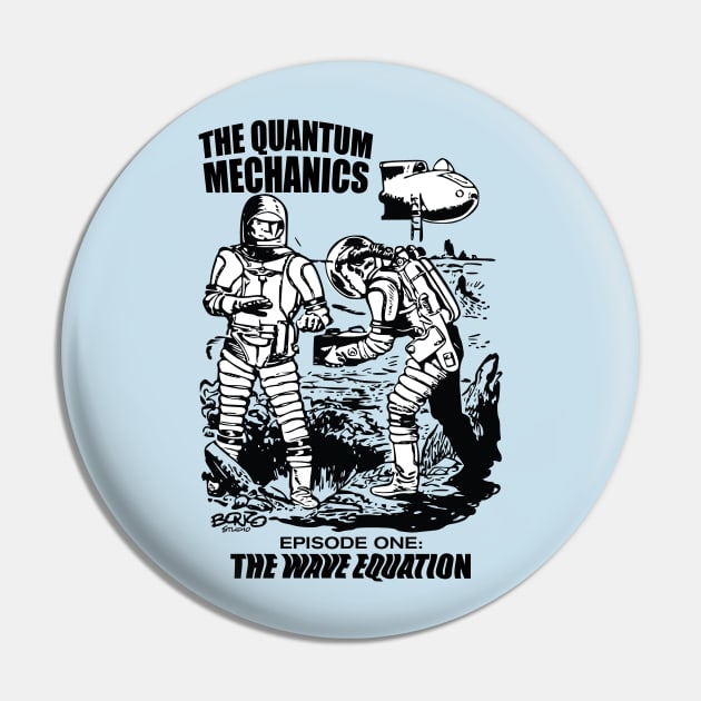 The Quantum Mechanics Pin by BonzoTee