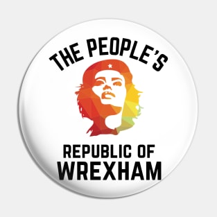 The People's Republic of Wrexham Pin