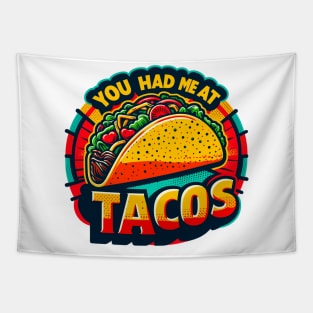 You Had Me At Tacos Tapestry