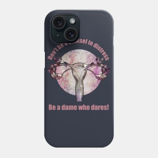 feminism quote motivational and floral uterus Phone Case