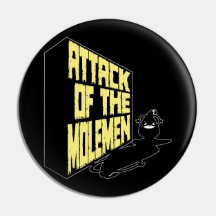 Attack on the Moleman Pin