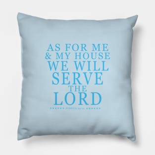 Christian faith qoute As for me and my house Pillow