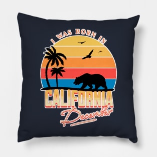 Was born in California December Pillow