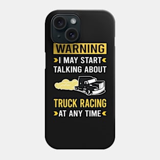 Warning Truck Racing Race Phone Case