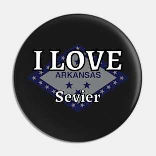 I LOVE Sevier | Arkensas County Pin