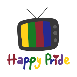 Happy pride on TV T-Shirt