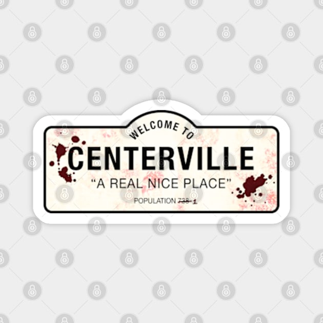 Welcome To Centerville Magnet by Plan8