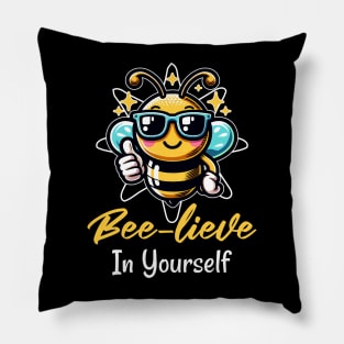 Honey Bee Pun -Bee-Lieve In Yourself Pillow