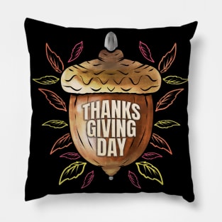 Autumn Acorn Thanks Giving Day Thanksgiving Pillow