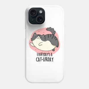 Everyday's A Caturday Cute Saturday Cat Pun. Phone Case