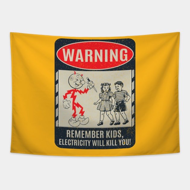 CIPS Vintage Sign - Electricity will kill you Tapestry by Alema Art