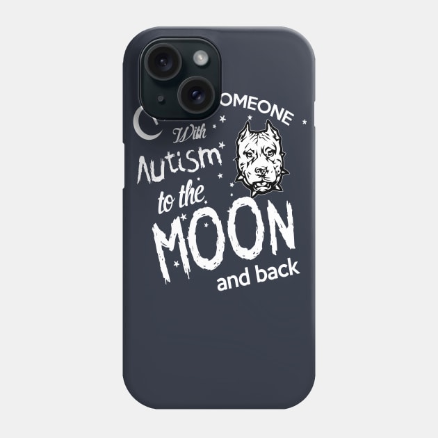 I LOVE SOMEONE WITH AUTISM TO THE MOON AND BACK Phone Case by key_ro