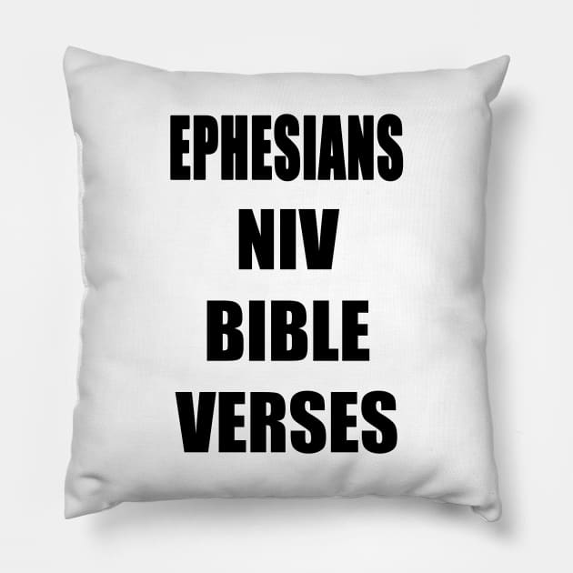 Ephesians NIV Bible Verses Text Pillow by Holy Bible Verses