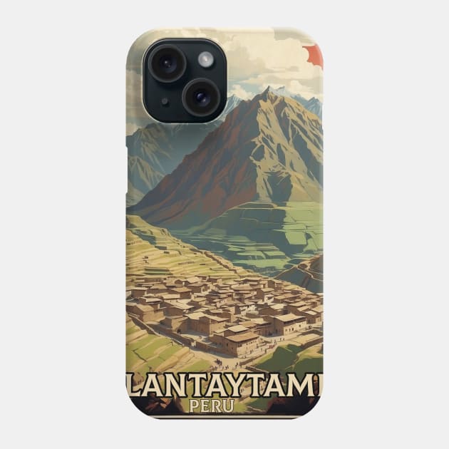 Ollantaytambo Peru Tourism Vintage Poster Phone Case by TravelersGems