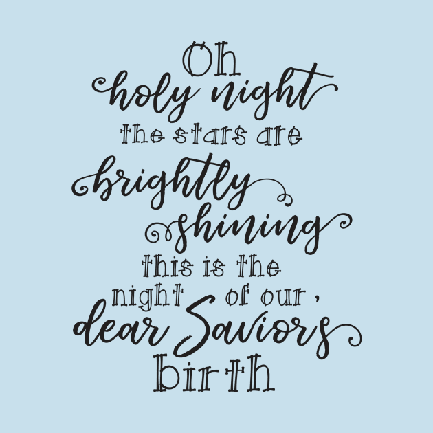 O Holy Night Quote by DownThePath