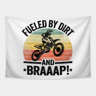 Fueled By Dirt And Braaap Dirt Bike Funny Motocross Tapestry